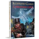 A Christmas Carol -Illustrated Classics 